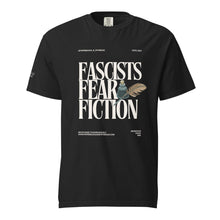 Load image into Gallery viewer, Fascists Fear Fiction Tee | Paperbacks & Frybread Co. - Paperbacks & Frybread Co.