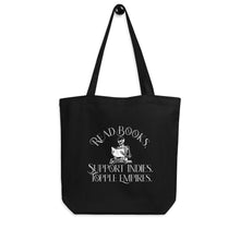 Load image into Gallery viewer, Read Books. Support Indies. Topple Empires. Eco Tote Bag - Paperbacks & Frybread Co.