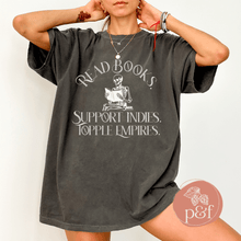 Load image into Gallery viewer, Read Books. Support Indies. Topple Empires. Unisex Tee - Paperbacks & Frybread Co.