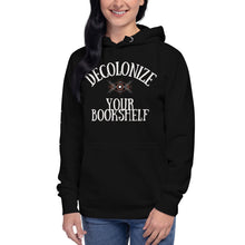 Load image into Gallery viewer, Decolonize Your Bookshelf Unisex Hoodie | Paperbacks & Frybread Co. - Paperbacks & Frybread Co.