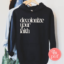Load image into Gallery viewer, Decolonize Your Faith Black Hoodie | Paperbacks & Frybread Co. - Paperbacks & Frybread Co.
