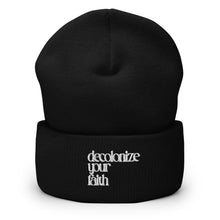Load image into Gallery viewer, Decolonize Your Faith Cuffed Beanie | Paperbacks & Frybread Co. - Paperbacks & Frybread Co.