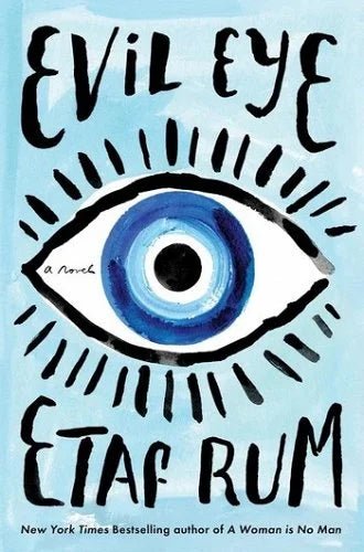 Evil Eye by Etaf Rum | Palestinian Family Life Fiction - Paperbacks & Frybread Co.