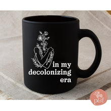 Load image into Gallery viewer, In My Decolonizing Era Black Glossy Mug | Paperbacks & Frybread - Paperbacks & Frybread Co.