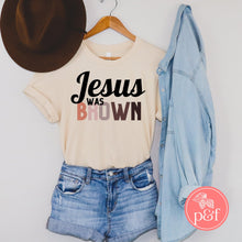 Load image into Gallery viewer, Jesus Was Brown Shirt | Paperbacks & Frybread Co. - Paperbacks & Frybread Co.