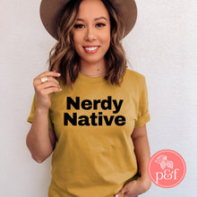 Load image into Gallery viewer, Nerdy Native Unisex Shirt | Paperbacks & Frybread Co. - Paperbacks & Frybread Co.