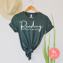 Load image into Gallery viewer, Reading The Cure For Ignorance Shirt | Paperbacks & Frybread Co. - Paperbacks & Frybread Co.