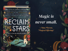 Load image into Gallery viewer, Reclaim the Stars : 17 Tales Across Realms & Space | Latine/LatinX Fantasy Short Stories - Paperbacks & Frybread Co.