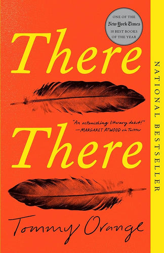 There There by Tommy Orange | Indigenous Literary Fiction - Paperbacks & Frybread Co.