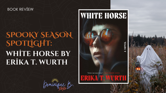 Book Review: White Horse by Erika T. Wurth – An Indigenous Horror Novel for Spooky Season