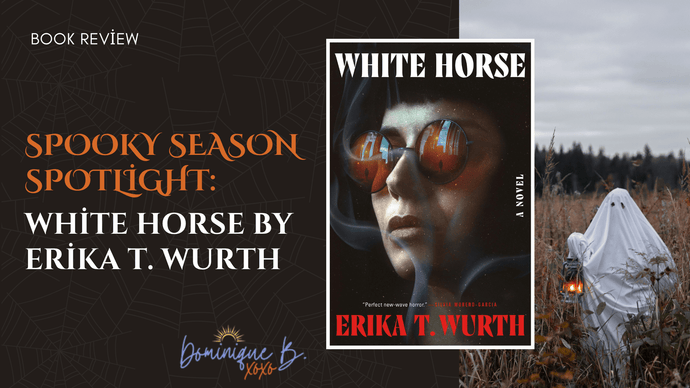 Book Review: White Horse by Erika T. Wurth – An Indigenous Horror Novel for Spooky Season