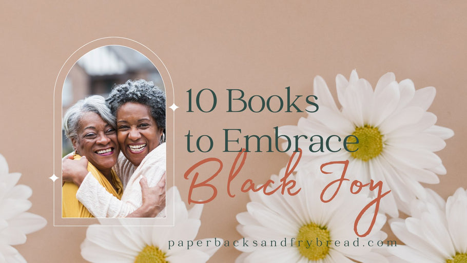 Embracing Black Joy: It's a 365 Days a Year Thing!