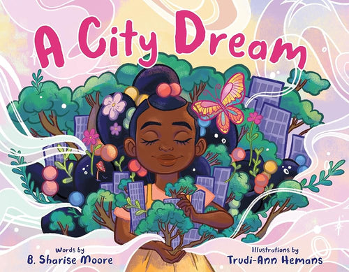 A City Dream by B. Sharise Moore | African American Children's Picture Book - Paperbacks & Frybread Co.