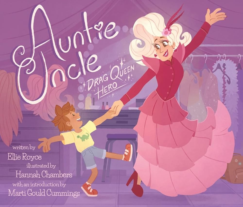 Auntie Uncle: Drag Queen Hero by Ellie Royce | LGBTQ Picture Book - Paperbacks & Frybread Co.