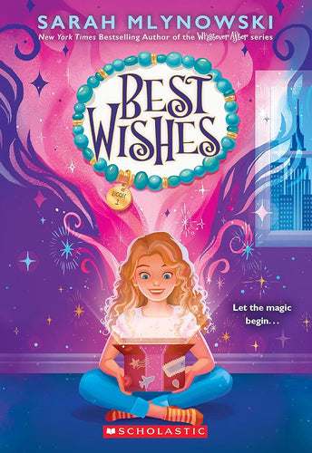 Best Wishes (Best Wishes #1) by Sarah Mlynowski | Children's Chapter Book - Paperbacks & Frybread Co.