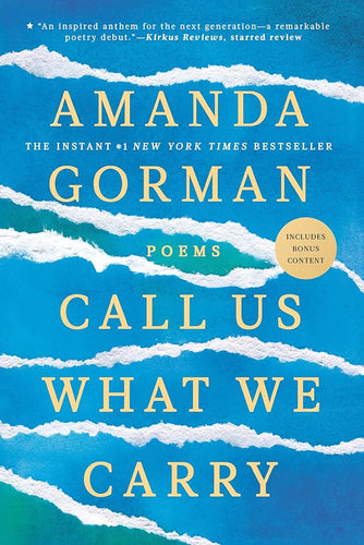 Call Us What We Carry: Poems by Amanda Gorman | Black Poetry - Paperbacks & Frybread Co.