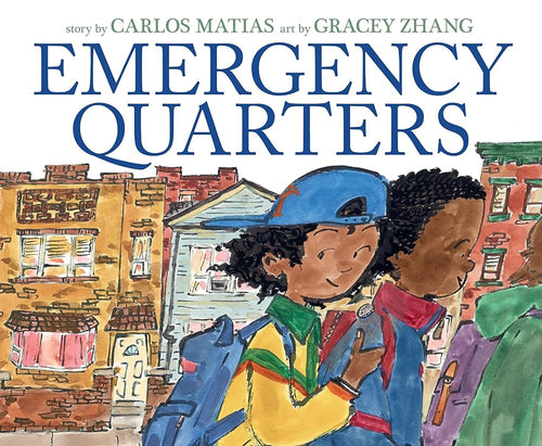 Emergency Quarters by Carlos Matias | Latine/x Picture Book - Paperbacks & Frybread Co.