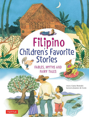 Filipino Children's Favorite Stories: Fables, Myths and Fairy Tales (Favorite Children's Stories) by Liana Romulo, Joanne De Leon - Paperbacks & Frybread Co.