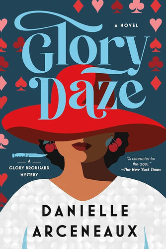 Glory Daze: A Glory Broussard Mystery (Glory Broussard Mysteries) by Danielle Arceneaux - Paperbacks & Frybread Co.