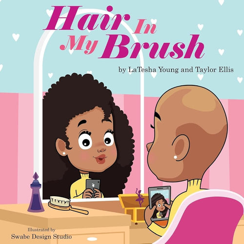 Hair In My Brush by LaTesha Young & Taylor Ellis | Alopecia Children's Book - Paperbacks & Frybread Co.