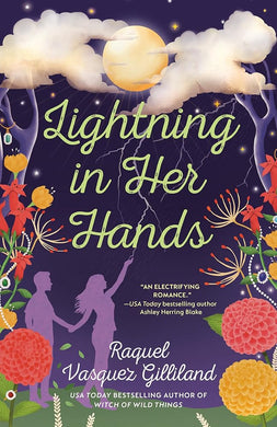 Lightning in Her Hands (Wild Magic) by Raquel Vasquez Gilliland | Latine/x Cozy Fantasy Romance - Paperbacks & Frybread Co.