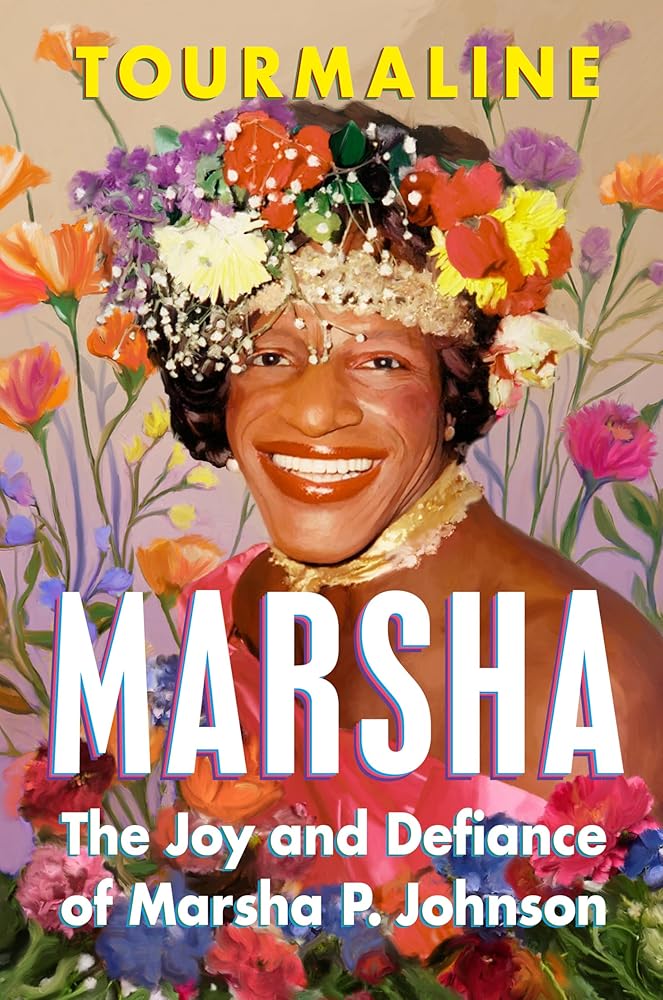 Marsha: The Joy and Defiance of Marsha P. Johnson by Tourmaline | Trans Memoir - Paperbacks & Frybread Co.