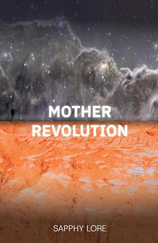 Mother Revolution by Sapphy Lore | Black Sci - Fi - Paperbacks & Frybread Co.