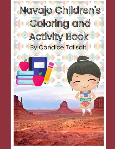 Navajo Children's Coloring and Activity Book by Candice Tallsalt | Indigenous Coloring Book - Paperbacks & Frybread Co.