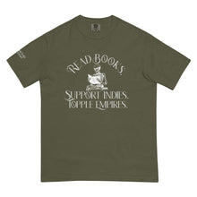 Load image into Gallery viewer, Read Books. Support Indies. Topple Empires. Unisex Tee - Paperbacks &amp; Frybread Co.
