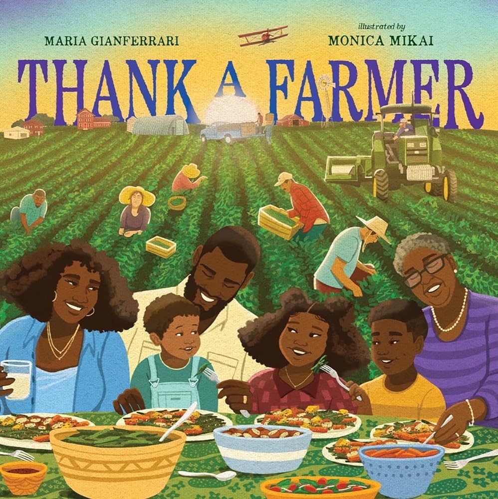 Thank a Farmer by Maria Gianferrari & Monica Mikai - Paperbacks & Frybread Co.