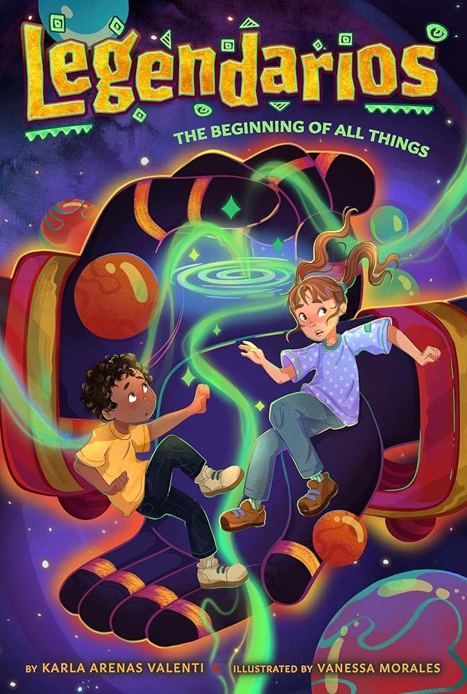 The Beginning of All Things (2) (Legendarios) by Karla Arenas Valenti | Latine/x MG Fantasy - Paperbacks & Frybread Co.