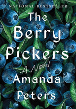 Load image into Gallery viewer, The Berry Pickers: A Novel by Amanda Peters | indigenous Fiction - Paperbacks &amp; Frybread Co.
