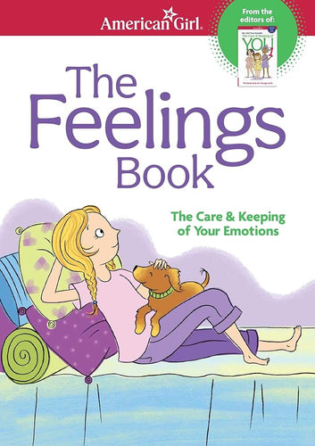 The Feelings Book: The Care and Keeping of Your Emotions (American Girl® Wellbeing) by Dr. Lynda Madison, Josee Masse - Paperbacks & Frybread Co.