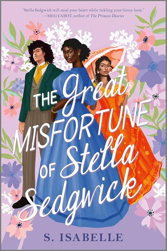 The Great Misfortune of Stella Sedgwick by S. Isabelle | Black YA Historical Fiction - Paperbacks & Frybread Co.