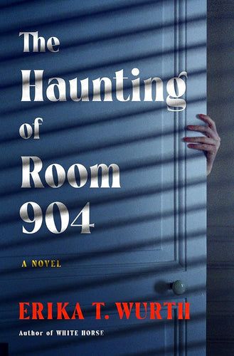 The Haunting of Room 904: A Novel by Erika T. Wurth | Indigenous Thriller - Paperbacks & Frybread Co.