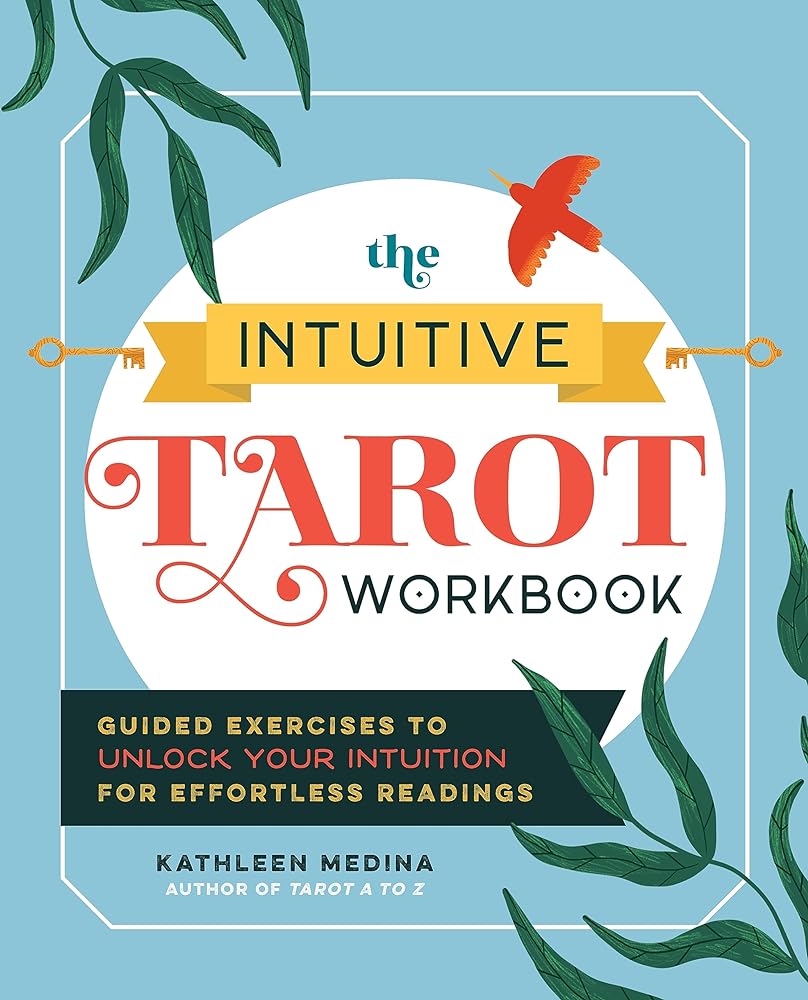 The Intuitive Tarot Workbook: Guided Exercises to Unlock Your Intuition for Effortless Readings by Kathleen Medina - Paperbacks & Frybread Co.