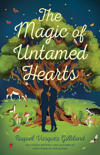 The Magic of Untamed Hearts (Wild Magic) by Raquel Vasquez Gilliland | Mexican Fantasy - Paperbacks & Frybread Co.