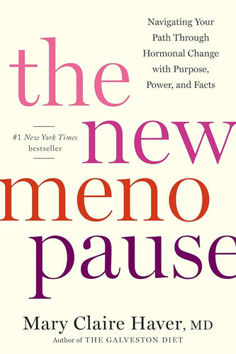 The New Menopause: Navigating Your Path Through Hormonal Change with Purpose, Power, and Facts by Mary Claire Haver MD - Paperbacks & Frybread Co.