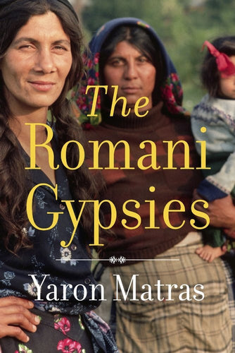 The Romani Gypsies by Yaron Matras | Romani Non - Fiction - Paperbacks & Frybread Co.