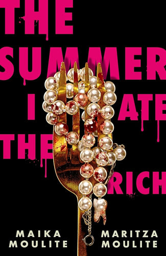 The Summer I Ate the Rich by Maika Moulite & Maritza Moulite | YA Haitian Horror - Paperbacks & Frybread Co.