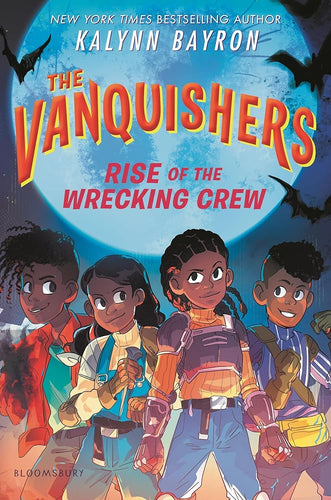 The Vanquishers: Rise of the Wrecking Crew by Kalynn Bayron | Kids Black Fantasy - Paperbacks & Frybread Co.