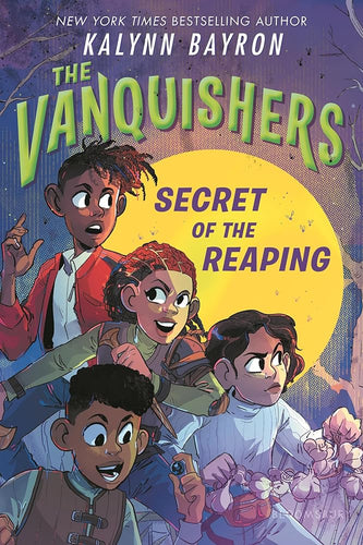 The Vanquishers: Secret of the Reaping by Kalynn Bayron | Kids Black Fantasy - Paperbacks & Frybread Co.