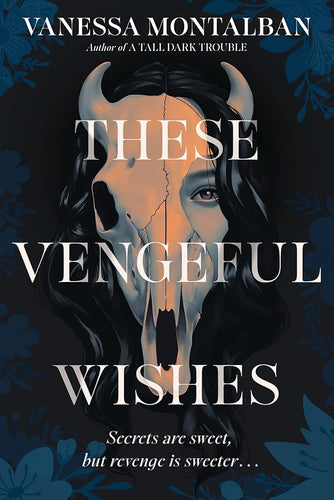 These Vengeful Wishes by Vanessa Montalban | YA Latine/x Horror Fantasy - Paperbacks & Frybread Co.