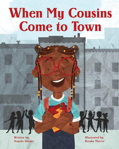 When My Cousins Come to Town by Angela Shanté | Black Picture Book - Paperbacks & Frybread Co.