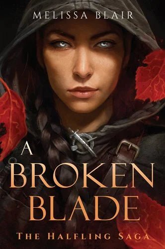 A Broken Blade by Melissa Blair | Indigenous Fantasy - Paperbacks & Frybread Co.