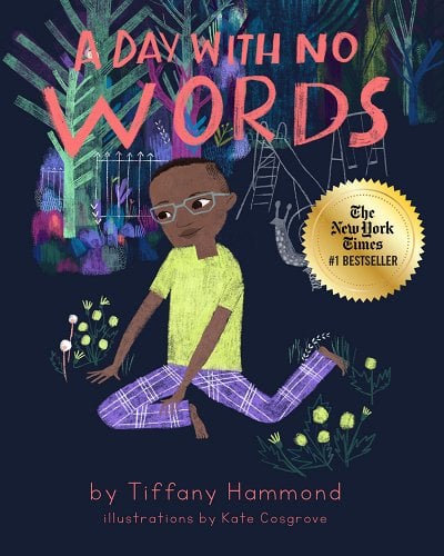 A Day with No Words by Tiffany Hammond | Children's Autism Picture Book - Paperbacks & Frybread Co.