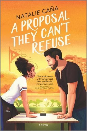 A Proposal They Can't Refuse by Natalie Caña | Puerto Rican Rom-Com - Paperbacks & Frybread Co.