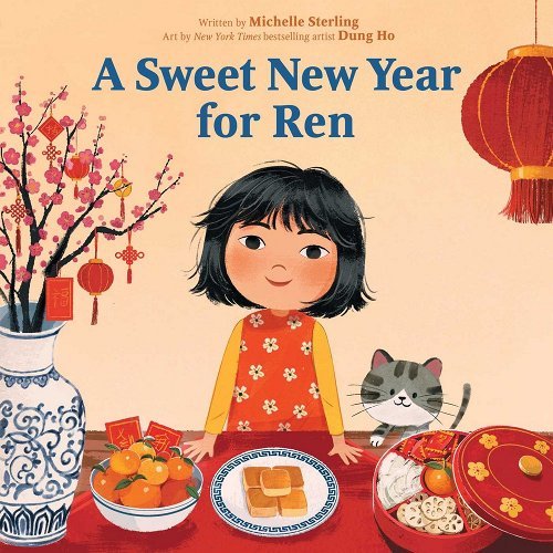 A Sweet New Year for Ren by Michelle Sterling | Children's Lunar New Year Book - Paperbacks & Frybread Co.
