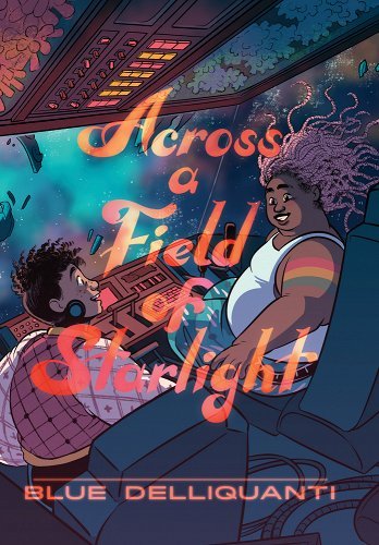 Across a Field of Starlight by Blue Delliquanti | Queer Sci-Fi Graphic Novel - Paperbacks & Frybread Co.