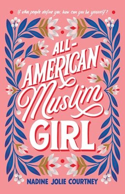 All-American Muslim Girl by Nadine Jolie Courtney | Muslim Contemporary Romance - Paperbacks & Frybread Co.